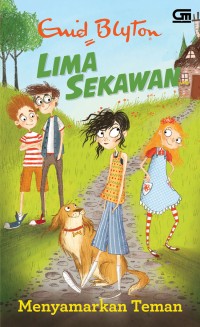 Image of Lima Sekawan : Menyamarkan Teman
