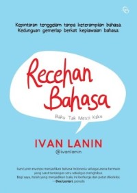 Image of Recehan Bahasa: Baku Tak Mesti Kaku