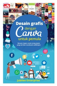 Image of Desain grafis dengan Canva untuk pemula : Bacaan ringan untuk orang awam yang tak bisa mendesain sedikitpun