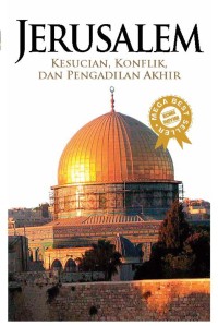 Image of Jerusalem : Kesucian, Konflik Dan Pengadilan Akhir