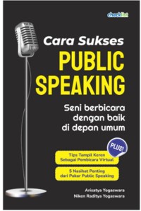 Image of Cara Sukses Public Speaking : Seni berbicara dengan baik di depan umum