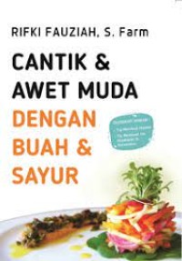 Image of Cantik dan Awet Muda dengan Buah & Sayur