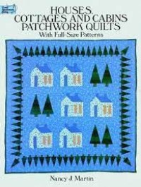 Image of Houses Cottages and Cabins Patchwork Quilts