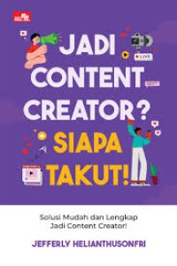 Image of Jadi Content Creator? Siapa Takut!