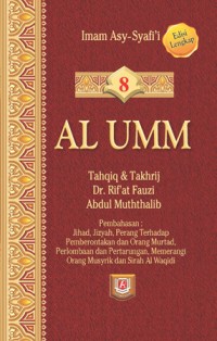Image of Al Umm Jilid 8 (Jihad, Jizyah, Perang Terhadap Pemberontakan dan Orang Murtad, Perlombaan dan Pertarungan, Memerangi Orang Musyrik dan Sirah Al Waqidi
