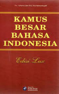 Image of Kamus Besar Bahasa Indonesia ; Edisi Lux