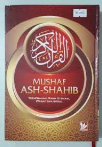 Image of Mushaf Ash Shahib : Terjemahan, Rasm Utsmani, Waqaf, dan Ibtida