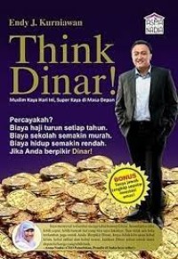 Image of Think Dinar! : Muslim Kaya Hari Ini, Super Kaya Di Masa Depan