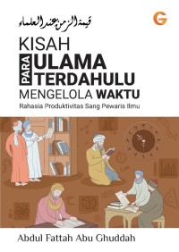 Image of Kisah Para Ulama Terdahulu Mengelola Waktu